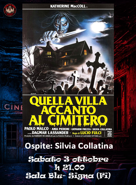 Locandina della serata Quella villa accanto al cimitero con ospite Silvia Collatina, 3 ottobre, Sala Blu di Signa